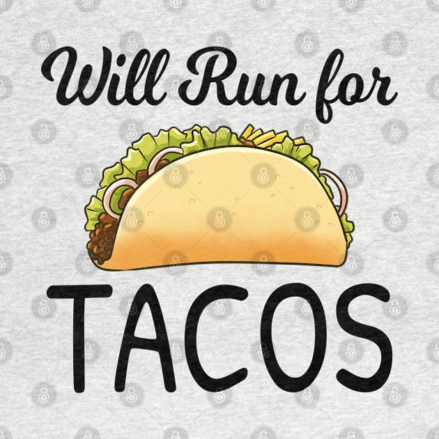 will run for tacos by souw83